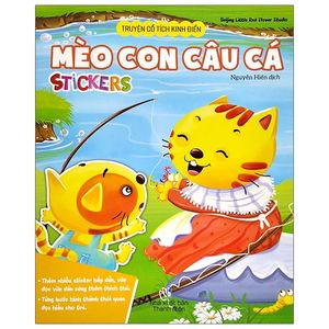 truyện cổ tích kinh điển - mèo con câu cá (stickers)