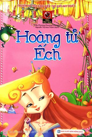 truyện cổ tích kinh điển thế giới hay nhất - hoàng tử ếch (vườn cổ tích)