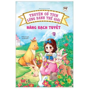 truyện cổ tích lừng danh thế giới - nàng bạch tuyết