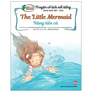 truyện cổ tích nổi tiếng song ngữ việt - anh: nàng tiên cá - the little mermaid