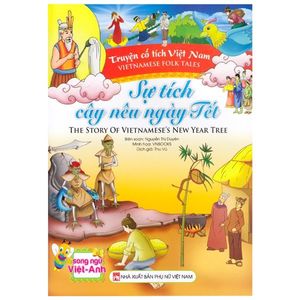 truyện cổ tích việt nam - sự tích cây nêu ngày tết (song ngữ việt-anh)