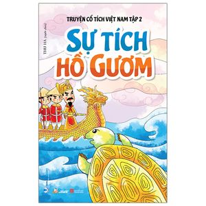 truyện cổ tích việt nam - tập 2: sự tích hồ gươm