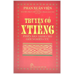 truyện cổ xtiêng - phiên bản dành cho người nghiên cứu