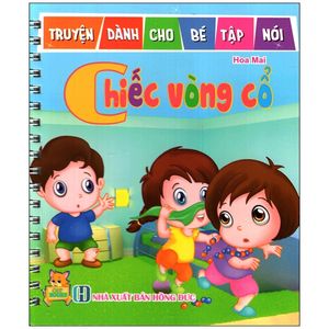 truyện dành cho bé tập nói - chiếc vòng cổ