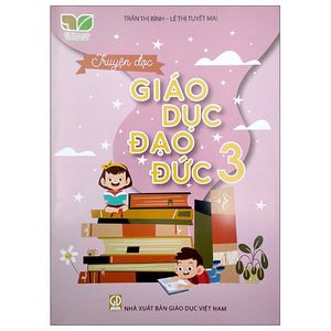 truyện đọc giáo dục đạo đức 3 (kết nối)