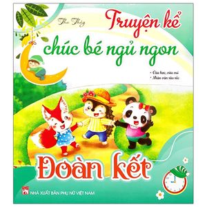 truyện kể chúc bé ngủ ngon - đoàn kết