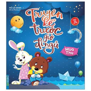 truyện kể trước giờ đi ngủ - mùa thu (tái bản)