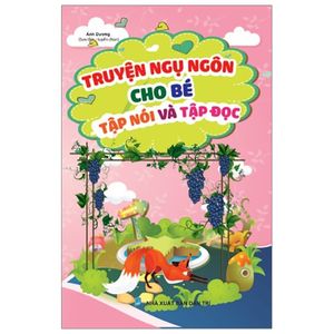 truyện ngụ ngôn cho bé tập nói và tập đọc