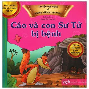 truyện ngụ ngôn và những bài học cuộc sống - cáo và con sư tử bị bệnh