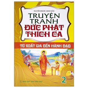 truyện tranh đức phạt thích ca - từ xuất gia đến hành đạo - tập 2