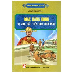 truyện tranh lịch sử - mạc đăng dung vị vua đầu tiên của nhà mạc