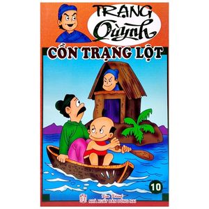 truyện tranh trạng quỳnh - tập 10: cồn trạng lột (in màu)