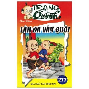 truyện tranh trạng quỷnh - tập 277: lân đá vẫy đuôi