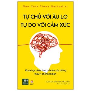 tự chủ với âu lo, tự do với cảm xúc