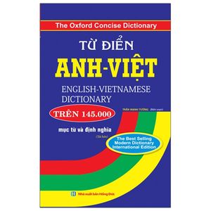 từ điển anh - việt trên 145.000 mục từ và định nghĩa (bìa cứng) (tái bản 2021)