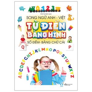 từ điển bằng hình - chữ cái và số đếm song ngữ anh - việt (dành cho trẻ từ 0- 8 tuổi)