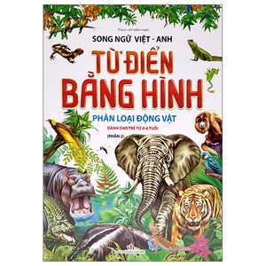 từ điển bằng hình - phân loại động vật - phần 2 (song ngữ việt - anh)