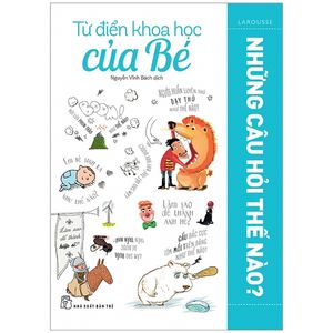 từ điển khoa học của bé - những câu hỏi thế nào?