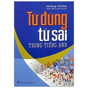 từ đúng từ sai trong tiếng anh