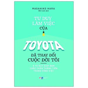 tư duy làm việc của toyota đã làm thay đổi cuộc đời tôi