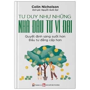 tư duy như những nhà đầu tư vĩ đại