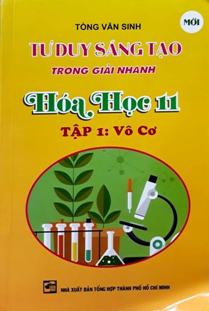 tư duy sáng tạo trong giải nhanh hóa học 11 - tập 1 - vô cơ