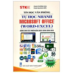 tự học nhanh microsoft office (word-excel) )(dùng cho các phiên bản 2022 - 2019 - 2016 - 2013)