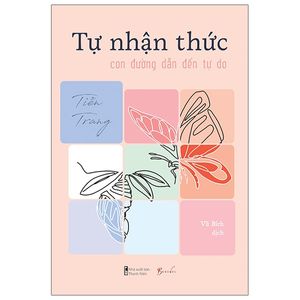 tự nhận thức - con đường dẫn đến tự do