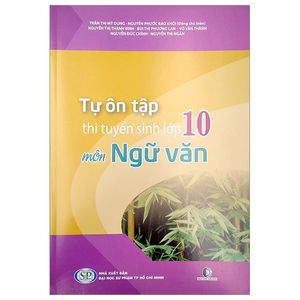 tự ôn tập thi tuyến sinh lớp 10 môn ngữ văn