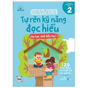 tự rèn kỹ năng đọc hiểu cho học sinh tiểu học - tập 2