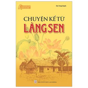 tủ sách bác hồ - chuyện kể từ làng sen