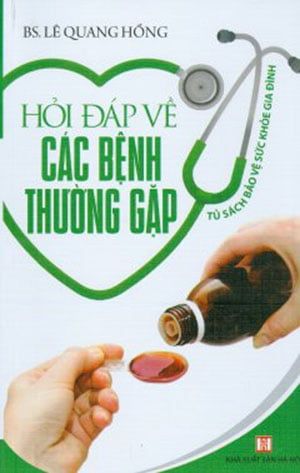 tủ sách bảo vệ sức khỏe gia đìn - hỏi đáp về các bệnh thường gặp