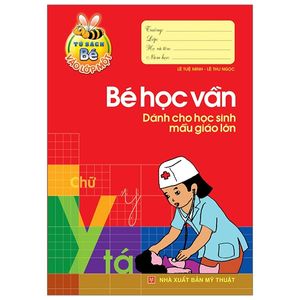 tủ sách cho bé vào lớp 1 - bé học vần - dành cho học sinh mẫu giáo lớn