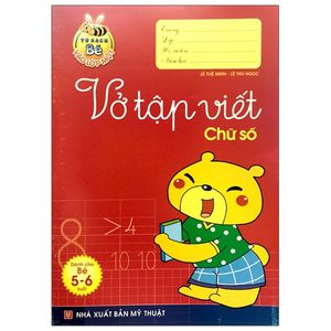 tủ sách cho bé vào lớp 1 - vở tập viết chữ số (dành cho trẻ mẫu giáo 5 - 6 tuổi) - tái bản 2020