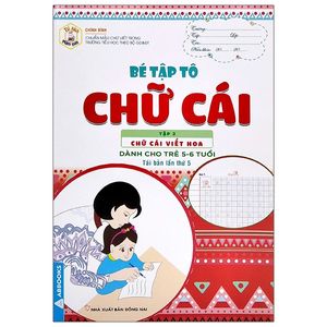 tủ sách mầm non - bé tập tô - chữ cái - tập 2 - chữ cái viết hoa (dành cho trẻ 5-6 tuổi)