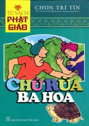 tủ sách phật giáo - chú rùa ba hoa