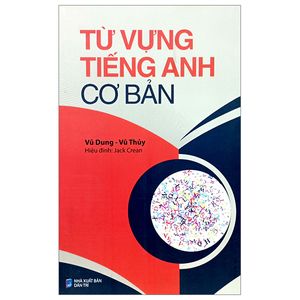 từ vựng tiếng anh cơ bản (tái bản 2023)