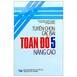 tuyển chọn các bài toán đố nâng cao 5 (tái bản 2020)