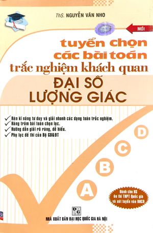 tuyển chọn các bài toán trắc nghiệm khách quan đại số - lượng giác