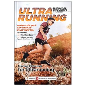 ultrarunning: những kiến thức cần thiết cho chạy siêu dài