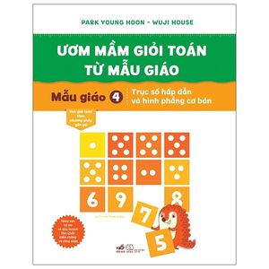 ươm mầm giỏi toán từ mẫu giáo - mẫu giáo 4 - trục số hấp dẫn và hình phẳng cơ bản