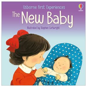 usborne first experiences: the new baby