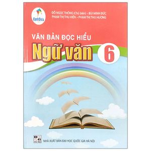 văn bản đọc hiểu ngữ văn 6 (cánh diều)