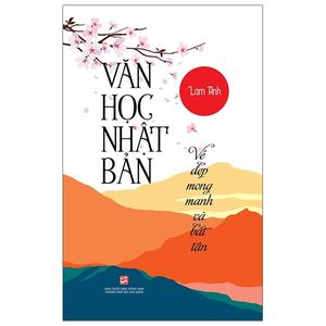 văn học nhật bản - vẻ đẹp mong manh và bất tận