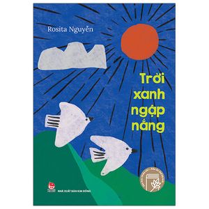 văn học thiếu nhi - dấu ấn thế hệ mới: trời xanh ngập nắng