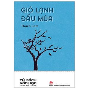 văn học trong nhà trường: gió lạnh đầu mùa (tái bản 2019)