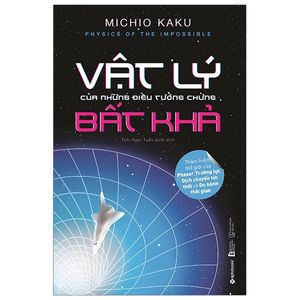 vật lý của những điều tưởng chừng bất khả