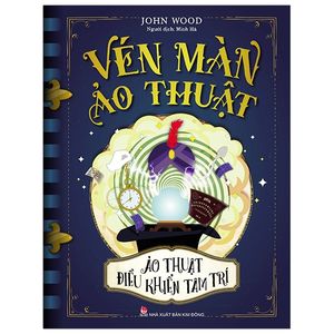 vén màn ảo thuật - ảo thuật điều khiển tâm trí