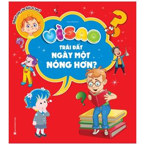 vì sao trái đất ngày một nóng hơn