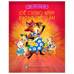 việc nhỏ cùng làm - để chúng mình không hiểu lầm